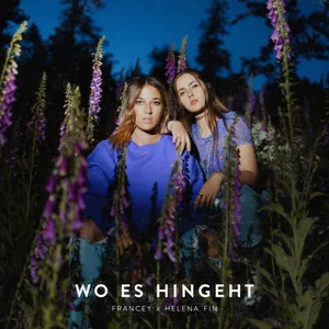Helena Fin x Francey - Wo es hingeht